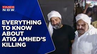 Atiq & Ashraf Ahmed Shot Dead  Times Now Investigates  Horrific Shooting Shocks All  English News