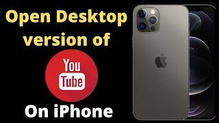 How to open YouTube desktop version on iPhone 11  open youtube desktop view on iphone in hindi