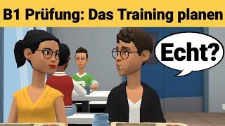 Mündliche Prüfung Deutsch B1  Gemeinsam etwas planenDialog sprechen Teil 3 Das Training