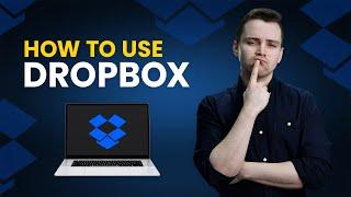 How To Use Dropbox For the First Time