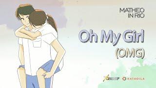 Oh My Girl OMG - Matheo in Rio  Official Lyric Video