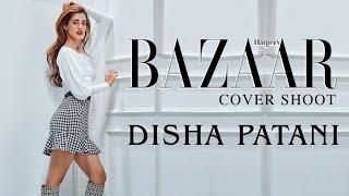 Harpers BAZAAR Cover Shoot BTS  Disha Patani