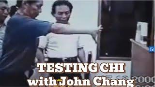 Testing Chi  with Shifu John Chang Dynamo Jack 氣功內功