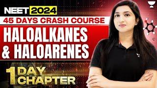 1 Day 1 Chapter Haloalkanes and Haloarenes  45 Days Crash Course  Akansha Karnwal