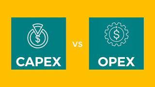 capex vs opex  capital and operational expenses