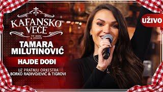 TAMARA MILUTINOVIC - HAJDE DODJI I UZIVO ORK . BORKO RADIVOJEVIC & TIGROVI I 2022 I KAFANSKO VECE