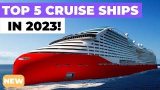 TOP 5 BEST NEW CRUISE SHIPS IN 2023 ft Royal Caribbean Carnival Norwegian MSC Disney Virgin