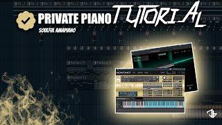 How To Make SOULFUL Amapiano In FL STUDIO 2024  Private School Piano