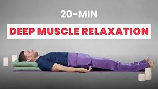 Guided Meditation 20 min - Progressive Muscle Relaxation