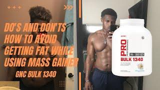 DOS AND DONTS While Using GNC PRO PERFORMANCE BULK 1340