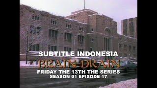 SUB INDO Friday the 13th The Series S01E18  Brain Drain 