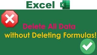 Delete All Data in a sheet but Keep Formulas  Excel