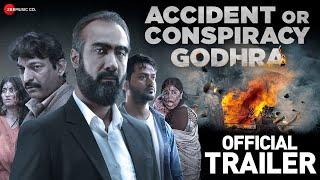 Accident Or Conspiracy Godhra - Official Trailer  Ranveer S Manoj J Hitu K Akshita N Denisha G