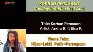 Korban Perasaan Voc.Jayin Aditya Feat Anis
