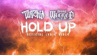 Twiztid & Young Wicked - Hold Up Official Lyric video