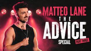 Matteo Lane The Advice Special 3  FULL SPECIAL