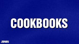 Cookbooks  Category  JEOPARDY