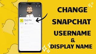 Can you change snapchat username and display name?