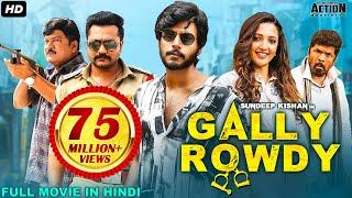 Sundeep Kishans GALLY ROWDY 2021 NEW RELEASED Full Hindi Dubbed Movie  Neha Shetty  South Movie