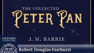 The Collected Peter Pan  Robert Douglas-Fairhurst