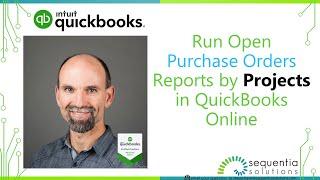 Run Open Purchase Orders Reports by Projects in QuickBooks Online