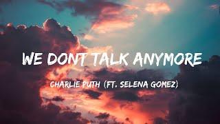 We dont talk anymore-Charlie Puth ft.  Selena Gomez Lyrics