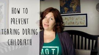 3 Major Ways to Prevent Tearing During Childbirth