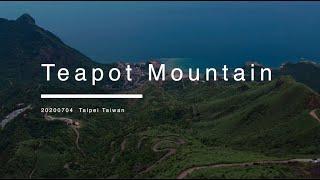 Teapot Mountain Trail ｜無耳茶壺山步道｜Taipei Taiwan｜20200704