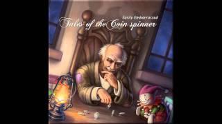 Easily Embarrassed - Tales Of The Coin Spinner HQ