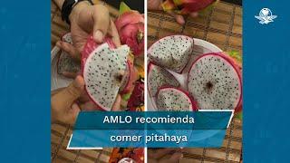 AMLO pide consumir más frutas y dejar de comer comida chatarra