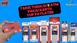 Cobain Fitur Tarik Tunai Pakai Kartu Yup Paylater di 5 ATM GPN Visa Bersama