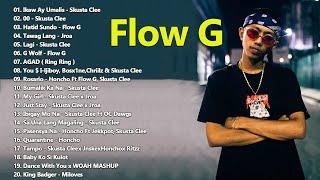 Flow G Nonstop Rap Songs 2021 Playlist ️Flow G Full Album 2021 Greatest Hits