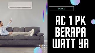 Berapa Watt AC 1 PK Berapa Watt AC Satu PK