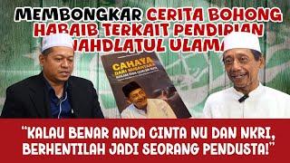 MEMBONGKAR CERITA BOHONG HABAIB TERKAIT BERDIRINYA NAHDLATUL ULAMA ‼️ KHR AHMAD TAUFIQ