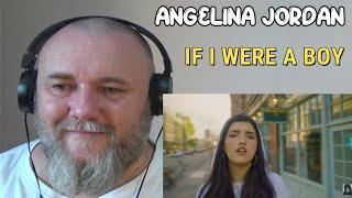 ANGELINA JORDAN - IF I WERE A BOY REACTION