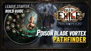 PoE 3.24 - Blade Vortex Pathfinder  League Start Build Guide