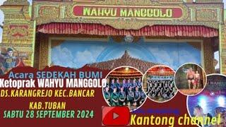 live streaming KETOPRAK *WAHYU MANGGOLO* Ds.KARANGREJO KEC.BANCAR KAB.TUBAN #SABTU 280924