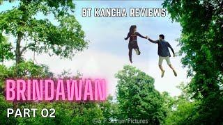 Brindawan  Part 2  BT Kancha Reviews