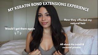 Keratin Bond Extensions Experience - Removal Process - Pros & Cons