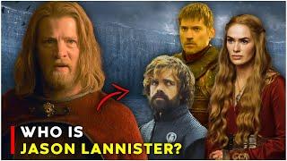 Who is Jason Lannister? How is he related to Tyrion Jaime and Cersei?