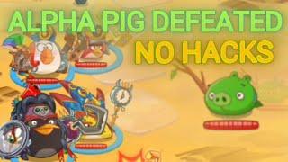 ALPHA PIG DEFEATED WITHOUT HACKS  Angry Birds Epic