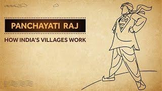 Panchayati Raj - How Indias Villages Work