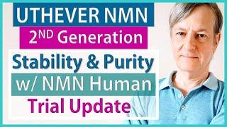 NMN 2nd Generation Stability & Purity  NMN Human Trial Update