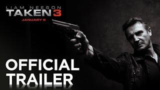 TAKEN 3  Official Trailer HD  20th Century FOX