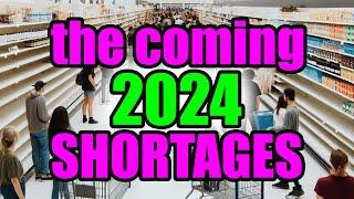 JUST IN – Major SHORTAGES Announced for 2024 – Prepare NOW