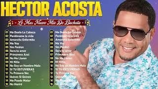 El Torito Bachata mix Hector acosta  Hector Acosta El Torito Bachata Mix 2024