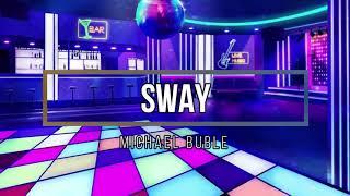 Michael Bublé - Sway Lyrics