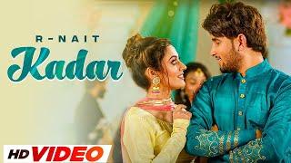 Kadar  R Nait HD Video  Aditi Sharma  Latest Punjabi Songs 2024  Punjabi Songs 2024