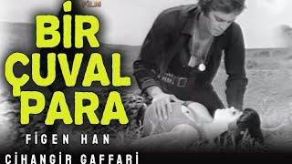 Bir Çuval Para - Türk Filmi Figen Han & Cihangir Gaffari