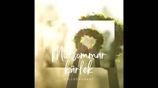 Filledagreat - Midsommar kärlek